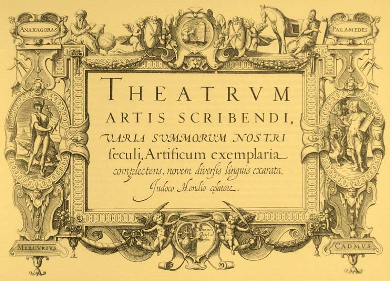 Page 1 (Title page / Frontispiece) from Theatrum artis scribendi , 1594 edition by Jodocus Hondius. Text in each corner, clockwise from top left: ANAXAGORAS PALAMEDES CADMUS MERCURIUS Centre text: THEATRUM ARTIS SCRIBENDI VARIA SUMMORUM NOSTRI feculi,Artificum exemplaria…